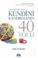 Dini Konularda Kendini Kandırmanın 40 Yolu, Emre Dorman