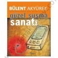 Güzel ve Etkili Susma Sanatı, Bülent Akyürek, C4 Kitap