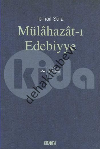 Mülahazat-ı Edebiyye, İsmail Safa
