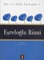 Eşrefoğlu Rûmî, Ömür Ceylan