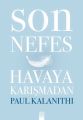 Son Nefes Havaya Karışmadan Ciltli, Paul Kalanithi