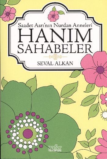 Hanım Sahabeler, Seval Alkan