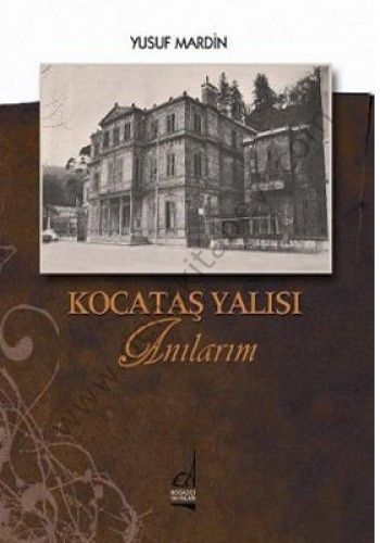 Kocataş Yalısı Anılarım