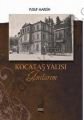 Kocataş Yalısı Anılarım