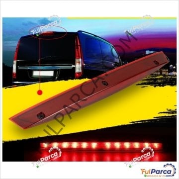 Viano/Vito W639 Arka Bagaj Kapak Stop/Arka Fren Lambası/Üçüncü Stop/Arka Tepe Lambası