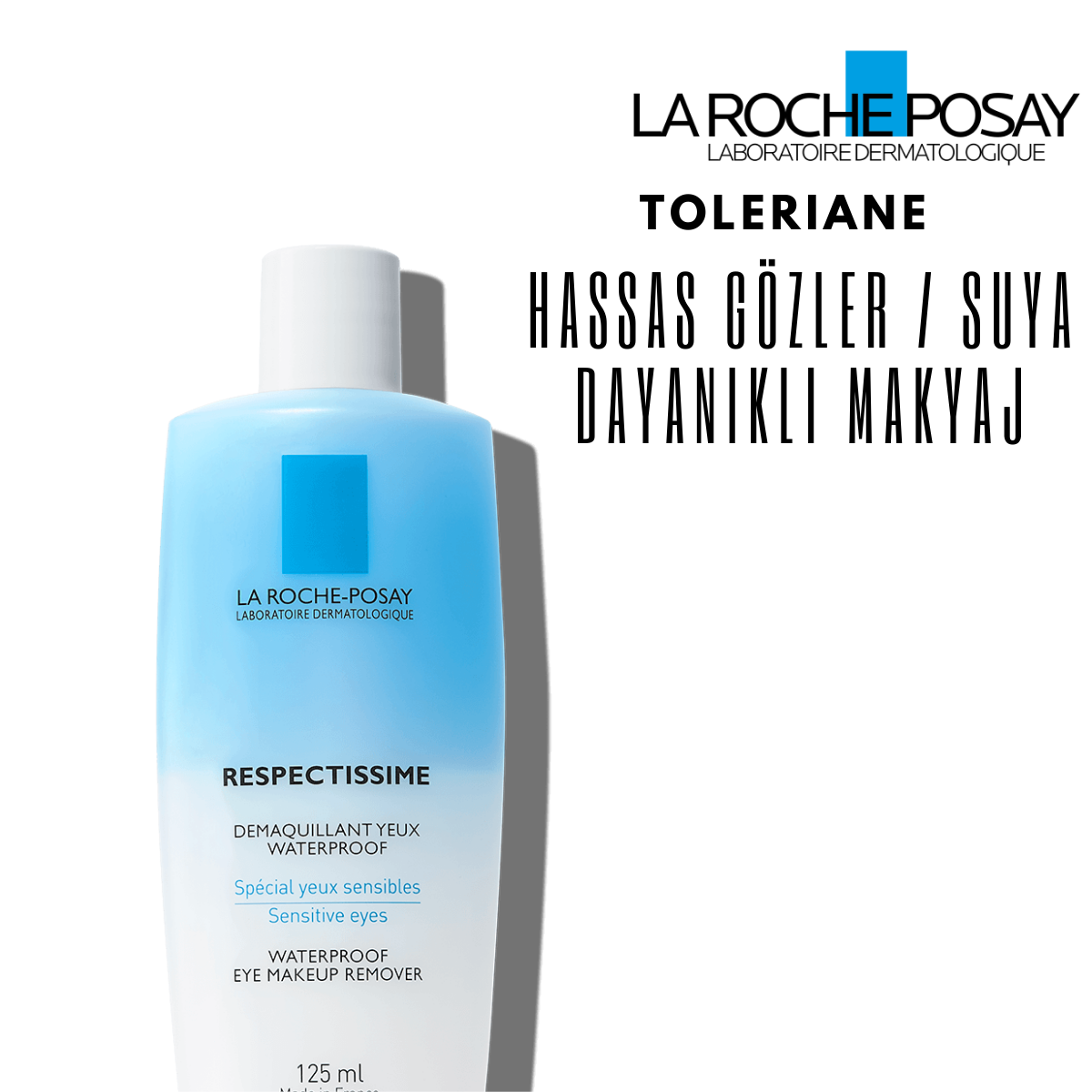 LA ROCHE POSAY RESPECTISSIME GÖZ MAKYAJ TEMİZLEYİCİ 125 ML