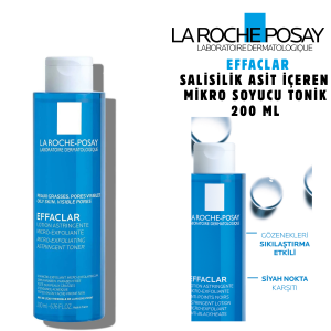 LA ROCHE POSAY EFFACLAR MIKRO SOYUCU TONIK 200 ML