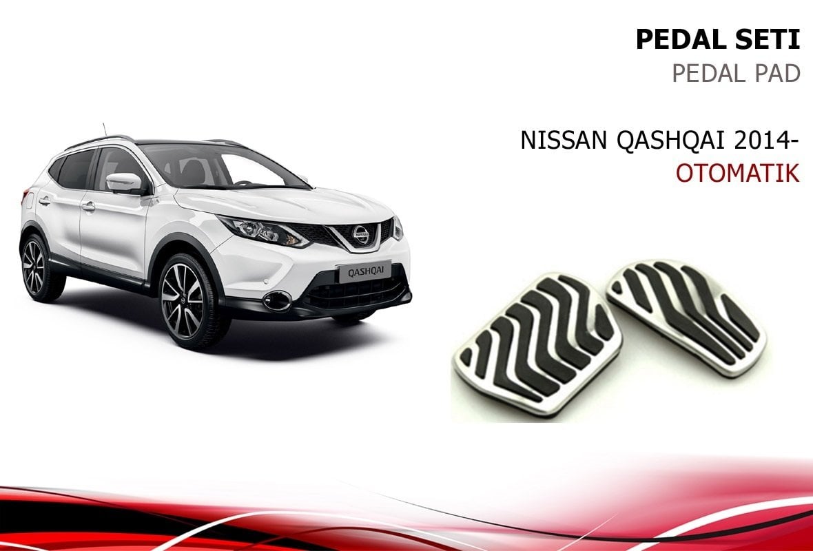 Nissan qashqai pedal seti takımı geçmeli otomotik
