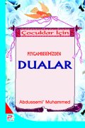 Çocuklar İçin Peygamberimiz (s.a.v)'den Dualar