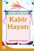 Çocuklar İçin Kabir Hayatı