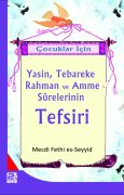 Çocuklar İçin Yasin, Tebareke, Rahman ve Amme Surelerinin Tefsiri