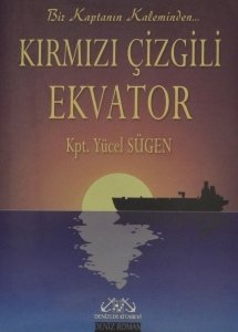 Kırmızı Çizgili Ekvator Bir Kaptanın Kaleminden