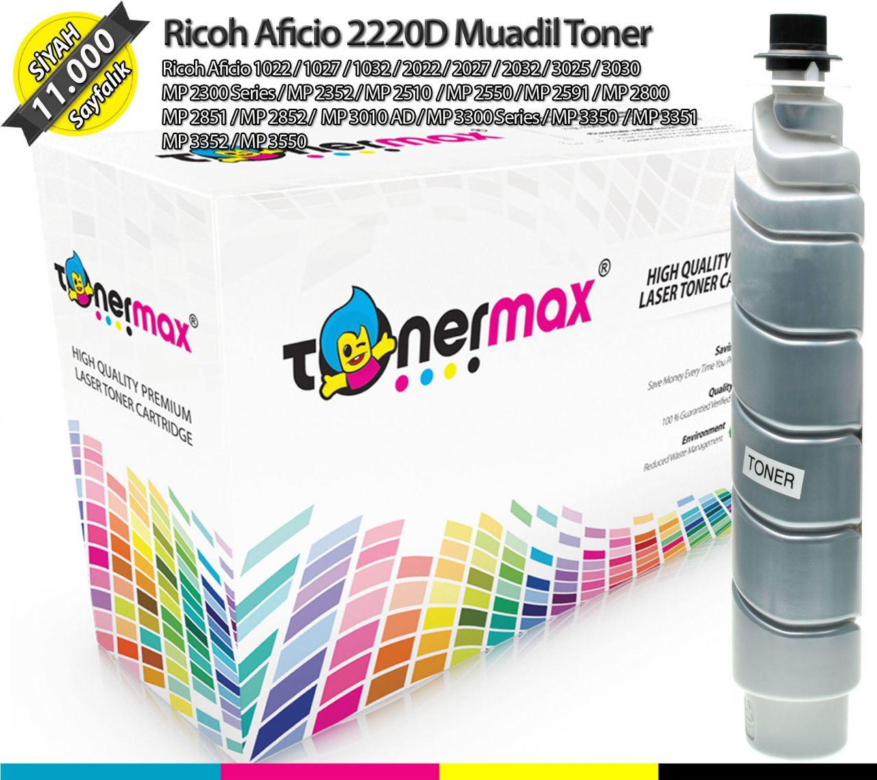 Ricoh Aficio 2220D Muadil  Toner/ 1022 / 1027 / 1032 / 2027 / 2032 / 2510 / 3025 / 3030 / 3500 / 2025