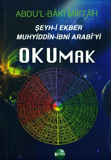 Şeyh-i Ekber Muhyiddin-İbni Arabi'yi OKUmak