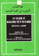 ET TECRİD Fİ KELİME'TÜT'TEVHİD RİSALESİ VE ŞERHİ
