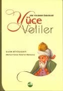 Hak Yolunun Önderleri YÜCE VELİLER