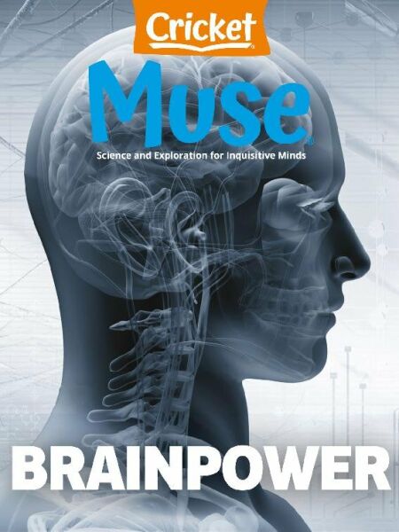Muse: The magazine of science, culture, and smart laughs for kids and children