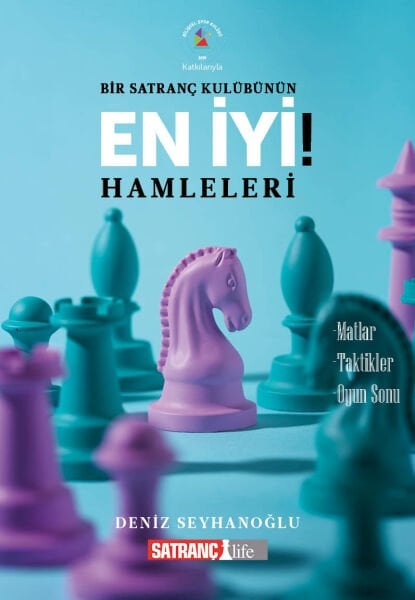 BİR SATRANÇ KULÜBÜNÜN EN İYİ HAMLELERİ-SATRANÇ LIFE