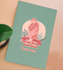 BK Gift Kişiye Özel isimli DTF Anneler Günü Tasarımlı Yeşil Sert Kapaklı Defter-3, Anneye Hediye