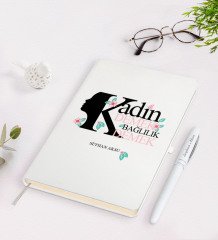 Kişiye Özel Kadınlar Günü Bağlılık Tasarımlı Beyaz Defter Kalem Seti-6