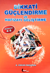 DİKKATİ GÜÇLENDİRME VE HAFIZAYI GÜÇLENDİRME (4-5. SINIF)