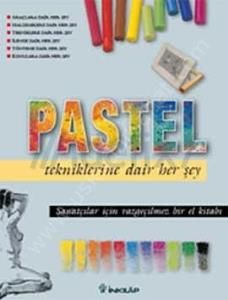 Pastel Tekniklerine Dair Her Şey