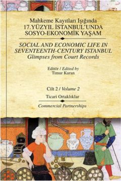 Mahkeme Kayıtları Işığında 17. Yüzyıl İstanbul'unda Sosyo-Ekonomik Yaşam - Cilt 2