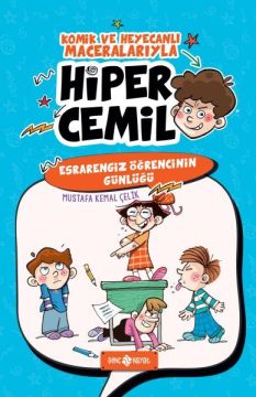 Hiper Cemil 5 - Esrarengiz Öğrencinin Günlüğü