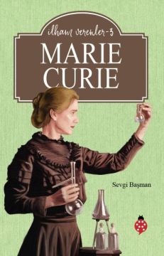 Marie Curie - İlham Verenler 3