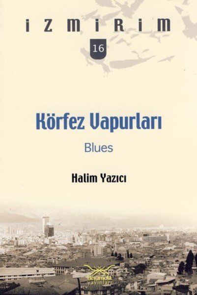 Körfez Vapurları: Blues / İzmirim -16