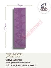 BEŞLİ DANTEL SİLİKONU