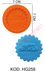 HAPPY BIRTHDAY YUVARLAK SİLİKON KALIP HG258