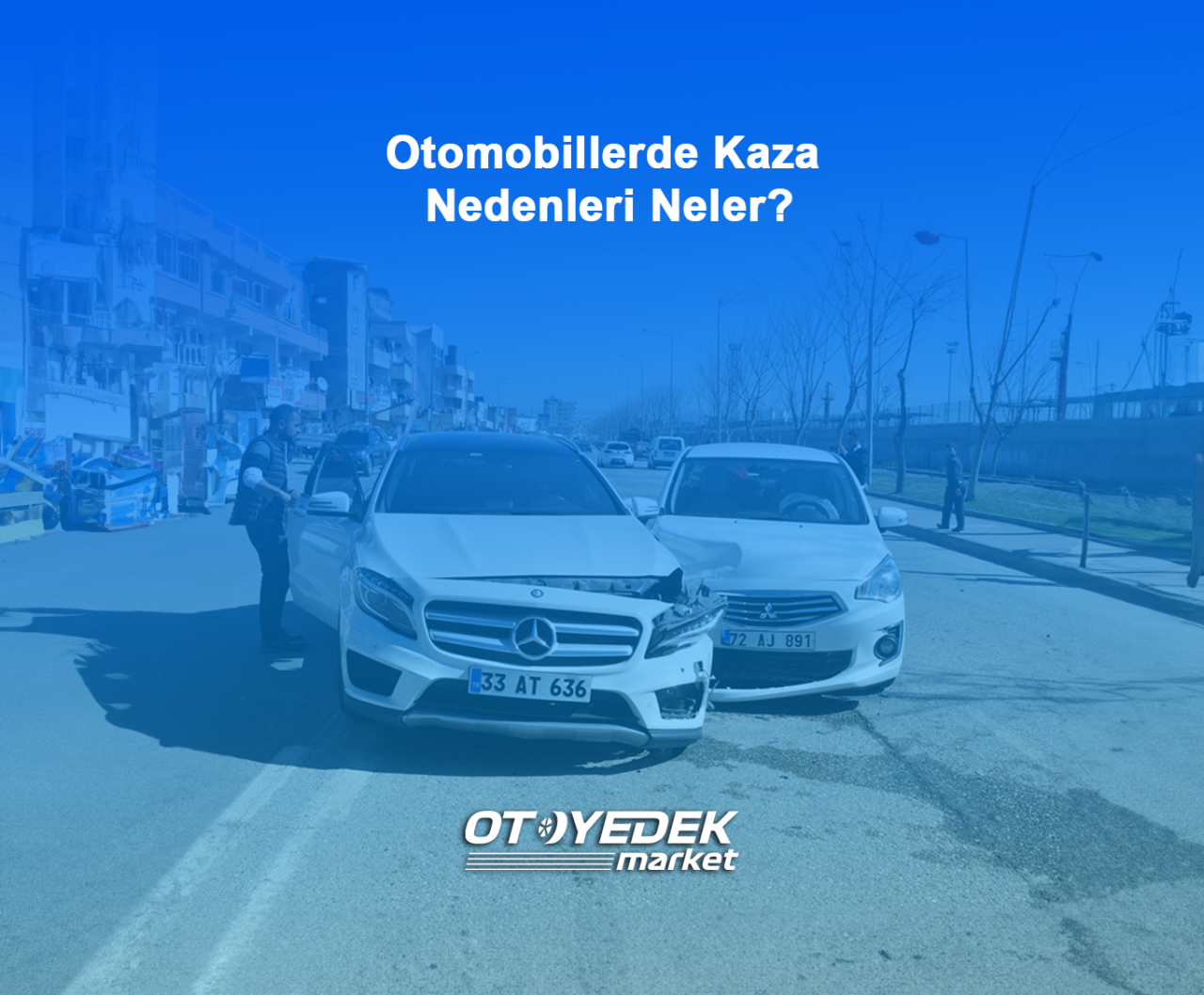 Otomobillerde Kaza Nedenleri Neler?