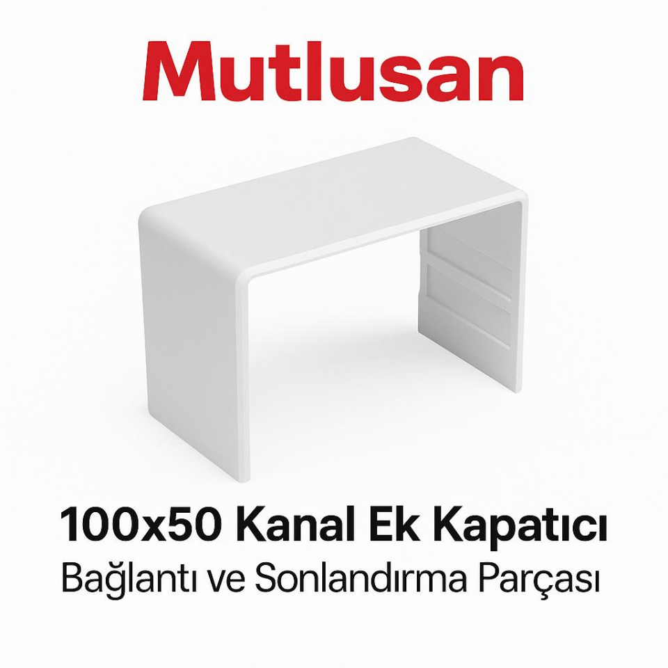 Mutlusan 100x50 Kanal Ek Kapatıcı – Bağlantı Parçası | Ürün Kodu: 0010431000500000