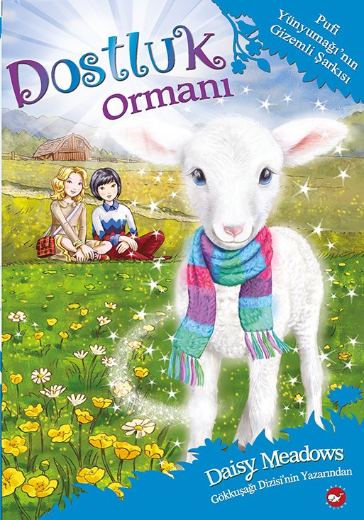 Dostluk Ormanı 12 - Püfi Yünyumağının Gizemli Şarkısı