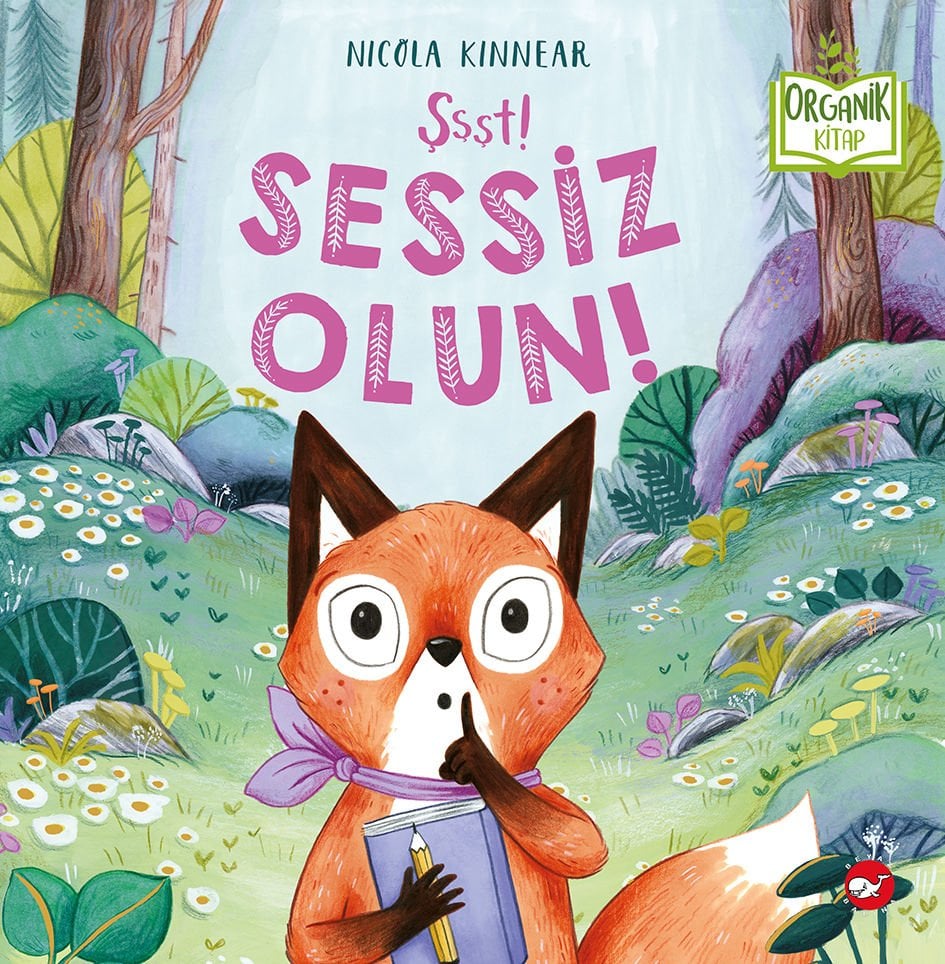 Organik Kitap - Şşşt! Sessiz Olun!