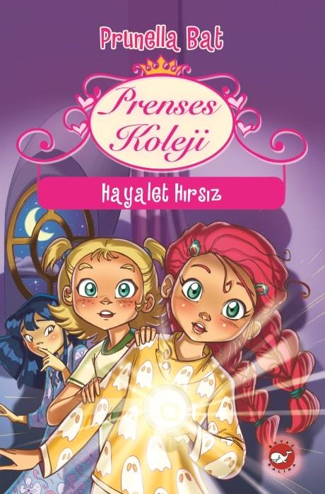 Prenses Koleji 7 - Hayalet Hırsız