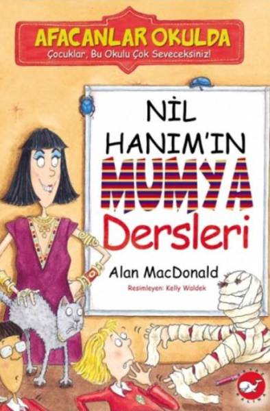 Afacanlar Okulda - Nil Hanım'ın Mumya Dersleri