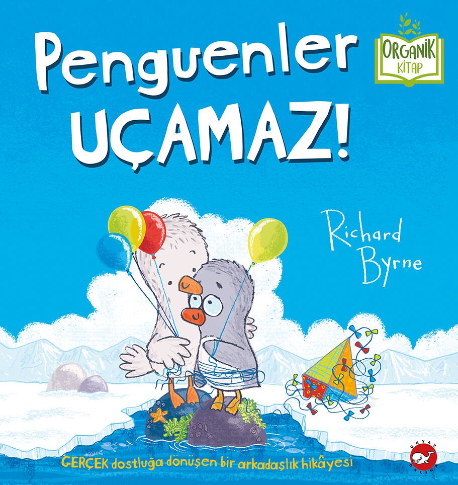 Organik Kitap - Penguenler Uçamaz!