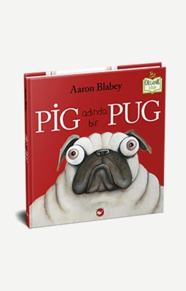 Organik Kitap - Pig Adında Bir Pug