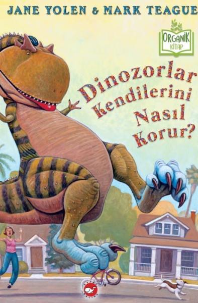 Organik Kitap - Dinozorlar Kendilerini Nasıl Korur?