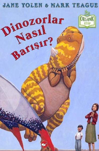 Organik Kitap - Dinozorlar Nasıl Barışır?