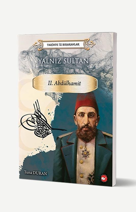 Yalnız Sultan II. Abdülhamid