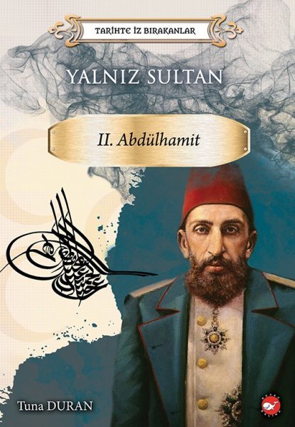 Yalnız Sultan II. Abdülhamid