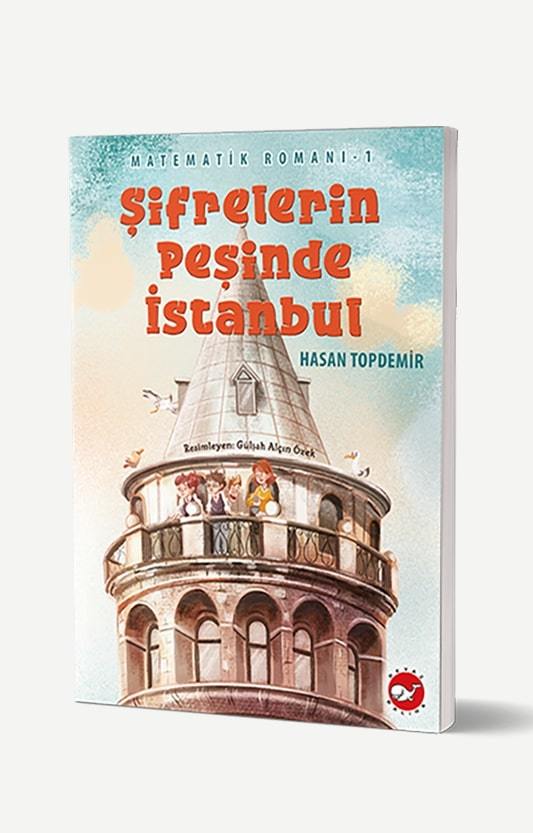 Matematik Romanı 1 - Şifrelerin Peşinde İstanbul