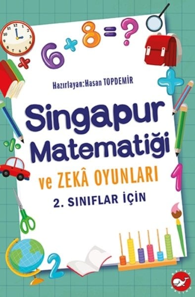 Singapur Matematiği ve Zeka Oyunları - 2. Sınıflar İçin