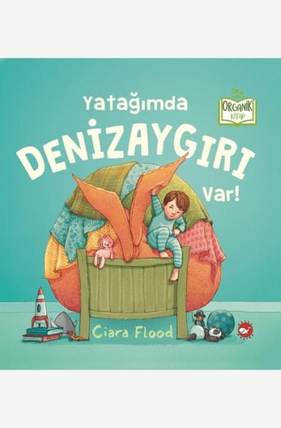 Organik Kitap - Yatağımda Denizaygırı Var!