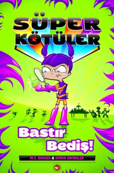 Süper Kötüler 3 - Bastır Bediş