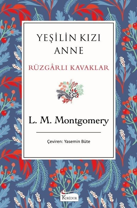 Yeşilin Kızı Anne Rüzgârlı Kavaklar - Bez Ciltli