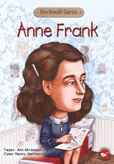 Anne Frank Kimdi?